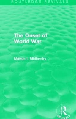 Onset of World War (Routledge Revivals)
