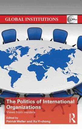 Patrick Weller, Xu Yi-chong - Politics of International Organizations, Inbunden