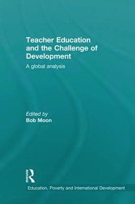 Bob Moon, UK) Moon, Bob (The Open University - Teacher Education and the Challenge of Development, Häftad