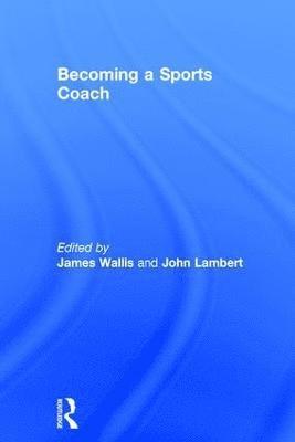 bokomslag Becoming a Sports Coach