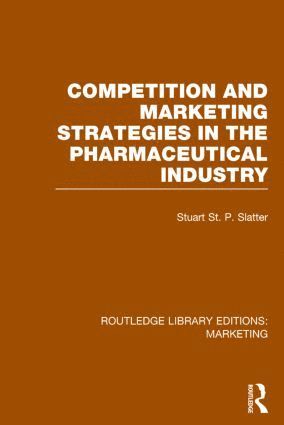 bokomslag Competition and Marketing Strategies in the Pharmaceutical Industry (RLE Marketing)