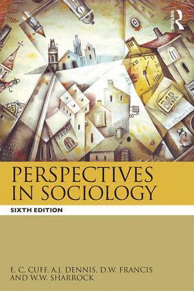 E.C. Cuff, W.W. Sharrock, D.W. Framcis, A.J. Dennis, D.W. Francis - Perspectives in Sociology, Häftad