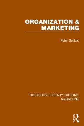 Peter Spillard - Organization and Marketing (RLE Marketing), Inbunden