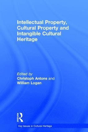 bokomslag Intellectual Property, Cultural Property and Intangible Cultural Heritage