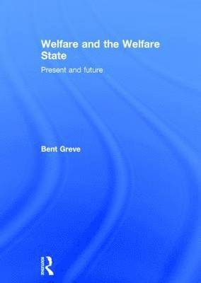 bokomslag Welfare and the Welfare State