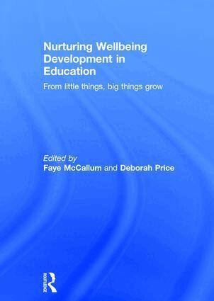 Faye McCallum, Deborah Price - Nurturing Wellbeing Development in Education, Inbunden