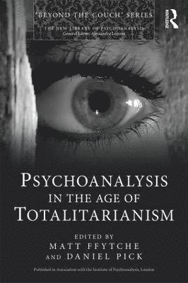 Psychoanalysis in the Age of Totalitarianism 1