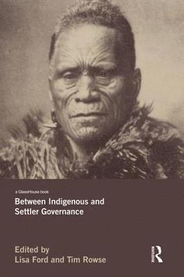Between Indigenous and Settler Governance 1