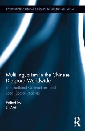 Li Wei - Multilingualism in the Chinese Diaspora Worldwide, Inbunden
