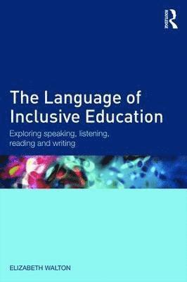 Elizabeth Walton - Language of Inclusive Education, Häftad