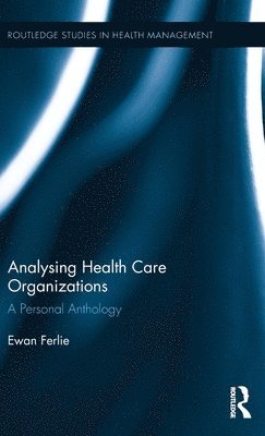 Analysing Health Care Organizations 1