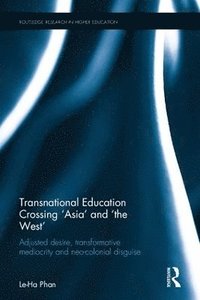 bokomslag Transnational Education Crossing 'Asia' and 'the West'