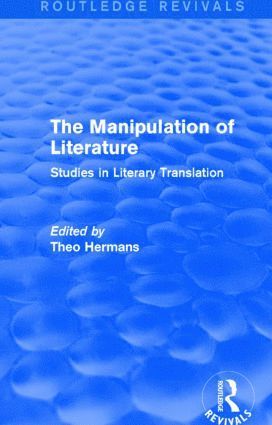 Theo Hermans, UK) Hermans, Theo (University College London - Manipulation of Literature (Routledge Revivals), Inbunden