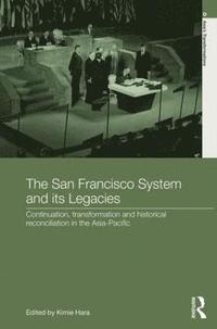 bokomslag The San Francisco System and Its Legacies
