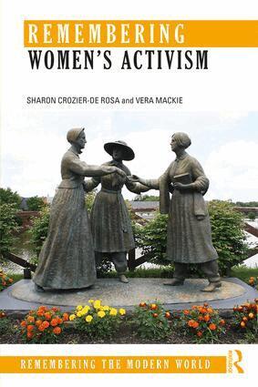 Sharon Crozier-De Rosa, Vera Mackie - Remembering Women’s Activism, Häftad