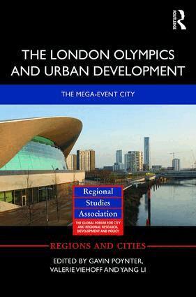 Gavin Poynter, Valerie Viehoff, Yang Li - London Olympics and Urban Development, Inbunden