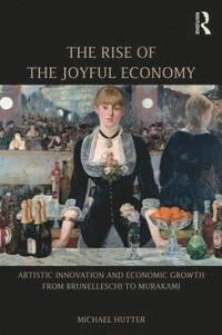 bokomslag The Rise of the Joyful Economy