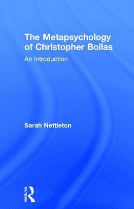 Metapsychology of Christopher Bollas