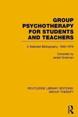 bokomslag Group Psychotherapy for Students and Teachers (RLE: Group Therapy)