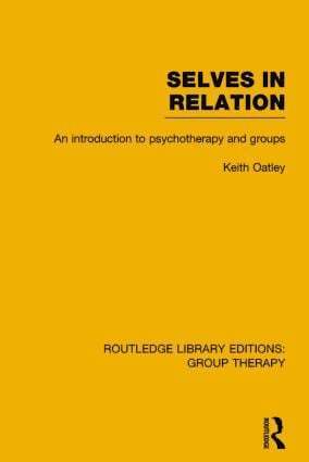 Selves in Relation (RLE: Group Therapy) 1