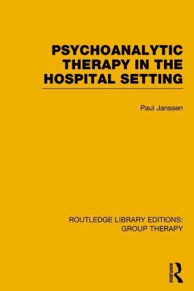 bokomslag Psychoanalytic Therapy in the Hospital Setting