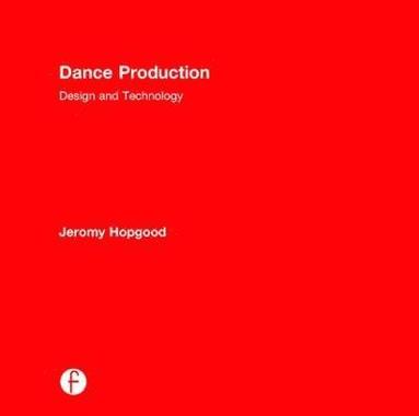bokomslag Dance Production: Design and Technology
