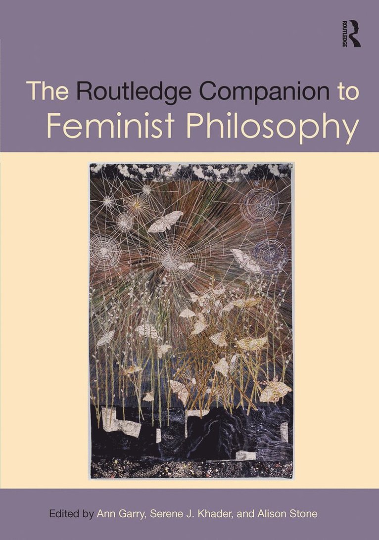 Ann Garry, Serene J. Khader, Alison Stone - Routledge Companion to Feminist Philosophy, Inbunden