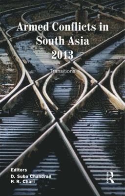 Armed Conflicts in South Asia 2013 1