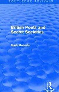 bokomslag British Poets and Secret Societies (Routledge Revivals)
