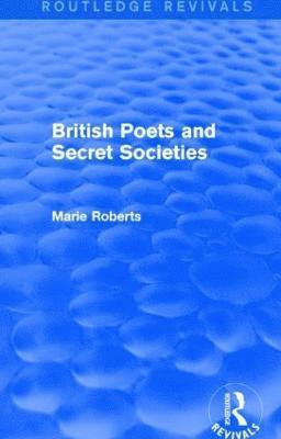 bokomslag British Poets and Secret Societies (Routledge Revivals)