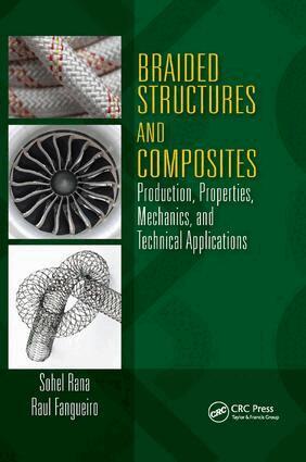 Sohel Rana, Raul Fangueiro - Braided Structures and Composites, Häftad