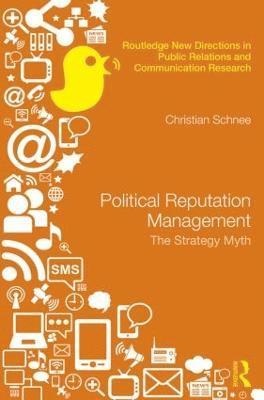 Christian Schnee - Political Reputation Management, Inbunden