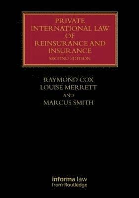 Raymond Cox, Louise Merrett - Private International Law of Reinsurance and Insurance, Inbunden