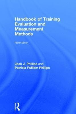 Handbook of Training Evaluation and Measurement Methods 1