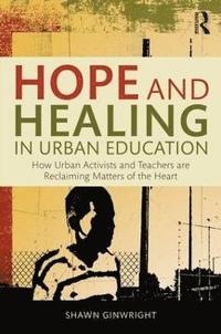 bokomslag Hope and Healing in Urban Education
