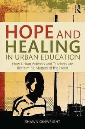 Shawn Ginwright - Hope and Healing in Urban Education, Häftad