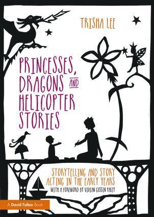 bokomslag Princesses, Dragons and Helicopter Stories