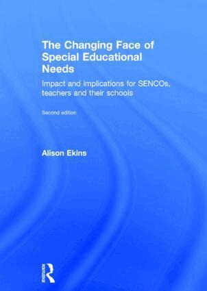 Alison Ekins - Changing Face of Special Educational Needs, Inbunden