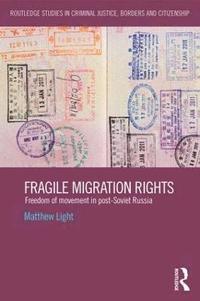 bokomslag Fragile Migration Rights