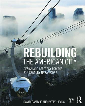 bokomslag Rebuilding the American City