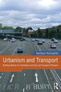 bokomslag Urbanism and Transport