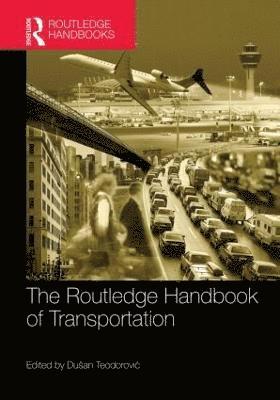 bokomslag The Routledge Handbook of Transportation