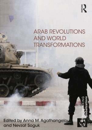 Anna Agathangelou, Nevzat Soguk - Arab Revolutions and World Transformations, Häftad