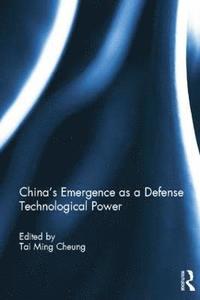 bokomslag China's Emergence as a Defense Technological Power