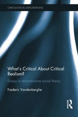 What's Critical About Critical Realism? 1