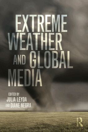 Julia Leyda, Diane Negra - Extreme Weather and Global Media, Häftad