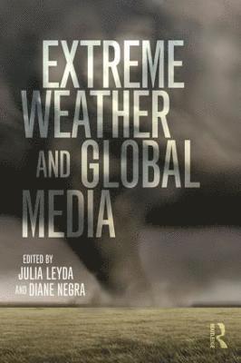 Extreme Weather and Global Media 1