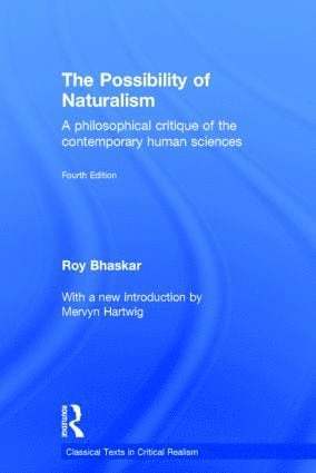 Roy Bhaskar - Possibility of Naturalism, Inbunden