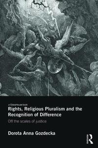 bokomslag Rights, Religious Pluralism and the Recognition of Difference