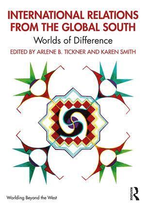 Arlene B. Tickner, Karen Smith - International Relations from the Global South, Häftad